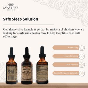 Svasthya Natural Melatonin Liquid Supplement | 100% Organic Sleep Aid for Restful Sleep Support | Alcohol - Free Melatonin Supplement | Stay Asleep Longer