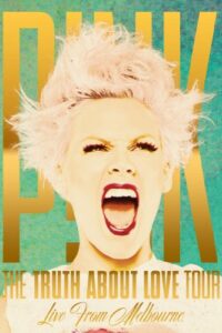 pink: the truth about love tour, live from melbourne