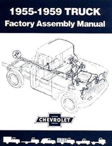 the absolute best 1955, 1956, 1957, 1958, 1959 chevy & gmc truck and pickup factory assembly instruction manual - including: stakebed, suburban, blazer, jimmy, c10, c20, c30, c1500, c2500, c3500, k5, k10, k20, k30, k1500, k2500, k3500 - chevrolet