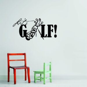 Decals - Let's Golf with Picture of Golf Bag – Removable Sports Stick On Print - Size 14 Inches X 28 Inches - Vinyl Wall Sticker - 22 Colors Available