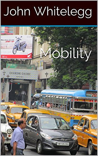 Mobility: A New Urban Design and Transport Planning Philosophy for a Sustainable Future