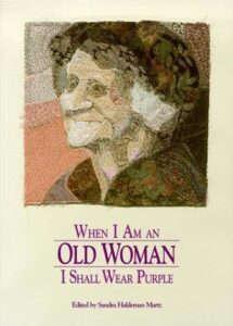 when i am an old woman i shall wear purple (2nd edition) (1991-07-16) [hardcover]