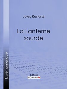 la lanterne sourde (french edition)