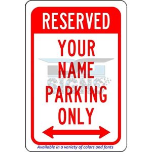 custom reserved your name here parking - aluminum sign
