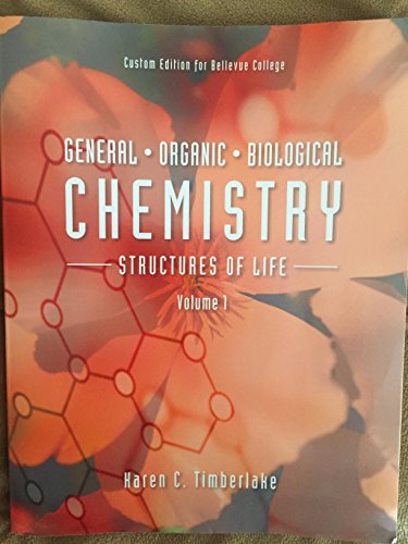 General Organic Biological Chemistry Volume 1