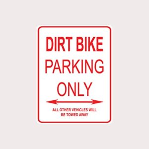 dirt bike parking only aluminum street sign
