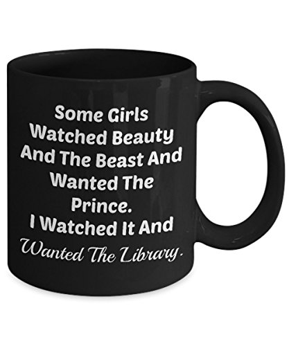 Vitazi Kitchenware Novelty Gifts - Bookworm Mug (Black) Some Girls Watched Beauty And The Beast...Wanted The Library Ceramic Coffee Cup - Gift for Book Lovers, Readers, Book Nerds (11 oz)