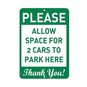 aluminum vertical metal sign multiple sizes please allow space for 2 cars to park here thank you! reserved parking with border weatherproof street 9x12inches