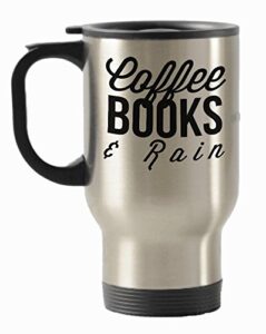 book lover travel mug - novelty gifts, stainless steel insulated cup by vitazi kitchenware - great gift for bookworms, readers, book nerds, coffee addicts coffee books & rain (silver)