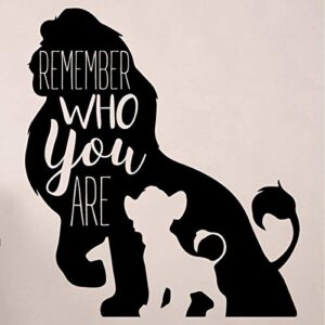 Wall Decals for Kids Room | Remember Who You Are Lion King Wall Quote | Gift for Son, Daughter, Grandchild | Vinyl Decoration for Baby Nursery, Bedroom, Classroom, Playroom | Small and Large Sizes