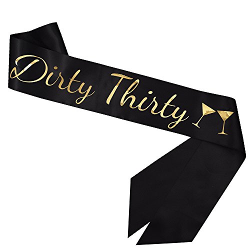 Dirty Thirty Satin Sash - 30th Birthday Sash 30th Birthday Gift Idea for Women Fun Party Sash Birthday Party Favors, Supplies and Decorations (Black)