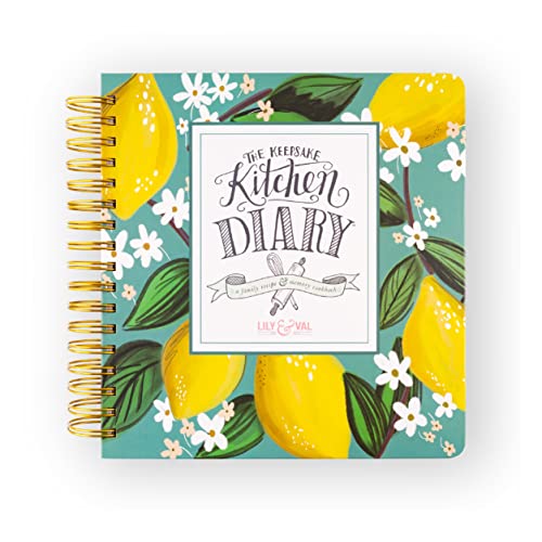 Lily & Val Keepsake Kitchen Diary Cookbook, Blank Recipe Book to Write in Your Own Recipes, Dinner, Breakfast, and Lunch Recipe Book, 300 Pages Whimsical Lemons