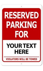 custom printed reserved parking 8 x 12 aluminum indoor/outdoor sign text only