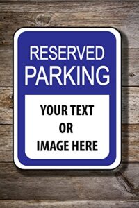 reserved parking or curbside pickup sign with your custom message - 12 x 18" aluminum sign
