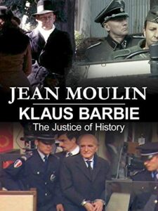 jean moulin & klaus barbie: the justice of history
