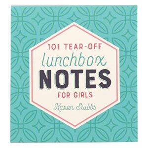 101 tear-off lunchbox notes for girls, inspirational quotes and encouragement for kids, space to write personal message