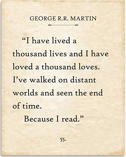 George R.R. Martin - I Have Lived A Thousand Lives - 11x14 Unframed Typography Book Page Print - Great Gift and Decor for Library, Classroom and Home Under $15