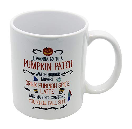 Casitika Halloween Horror Movie Coffee Mug. I Wanna Go To a Pumpkin Patch Drink Spice Fall Mugs. 11 oz White Ceramic Novelty Murder Mug.