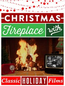 christmas fireplace - yule log with classic holiday films!