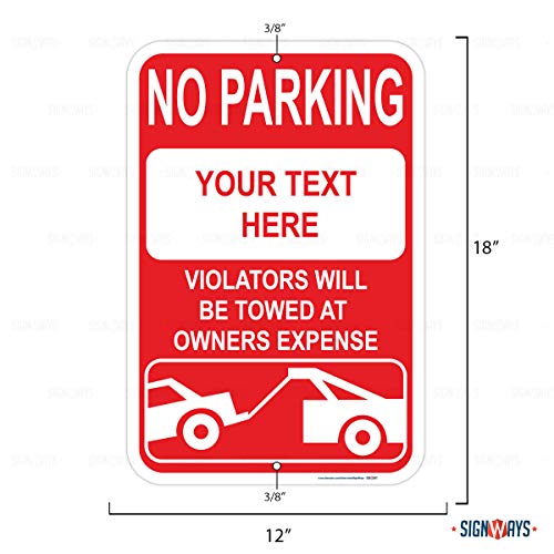 Customizable No Parking, Violators Will Be Towed at Owners Expense Heavy Duty Sign (Red), Includes Holes, 3M Sheeting, Highest .080 Gauge Aluminum