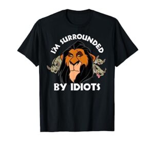 disney the lion king scar surrounded by idiots t-shirt