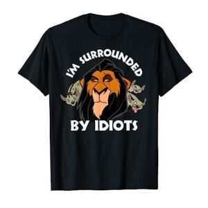 Disney The Lion King Scar Surrounded By Idiots T-Shirt