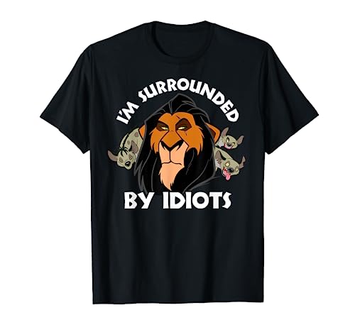 Disney The Lion King Scar Surrounded By Idiots T-Shirt