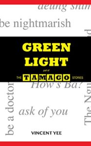 green light: part of the tamago stories