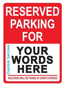 custom reserved parking sign - personalized parking signs for customers, employees – parking lot, private property, heavy-duty metal sign, 40 mil aluminum rust-free, 12" x 9"