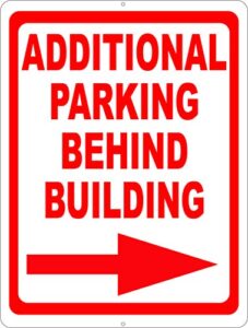 additional parking behind building w/ right arrow sign. 12x18 metal. inform customers of more business spaces in back