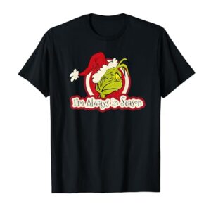 Dr. Seuss Grinch Always In Season Short Sleeve T-shirt