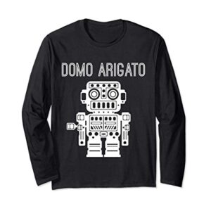 Robot Japanese Thank You Very Much Domo Arigato Long Sleeve T-Shirt