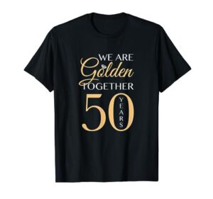romantic shirt for couples - 50th wedding anniversary t-shirt