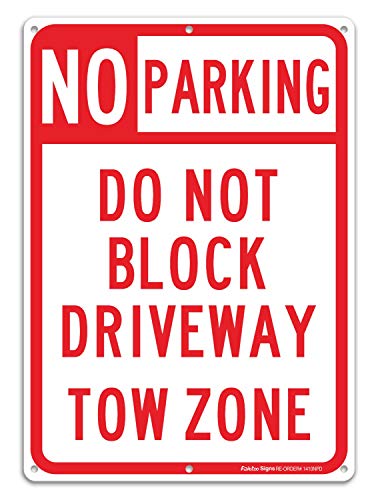 No Parking Sign, Do Not Block Driveway Sign, Tow Zone, Reflective .40 Rust Free Aluminum 14 x 10 Inches, UV Protected, Weather Resistant, Waterproof, Durable Ink，Easy to Mount