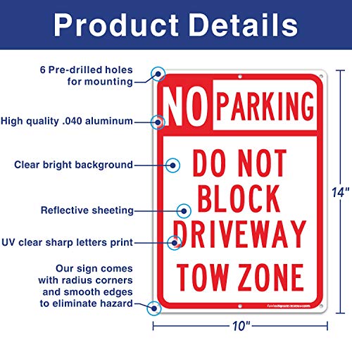 No Parking Sign, Do Not Block Driveway Sign, Tow Zone, Reflective .40 Rust Free Aluminum 14 x 10 Inches, UV Protected, Weather Resistant, Waterproof, Durable Ink，Easy to Mount