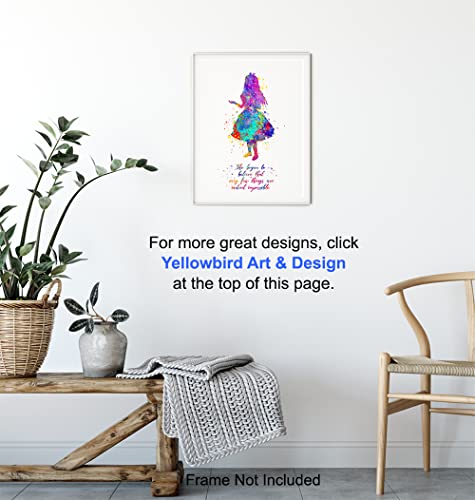 Inspirational Quote - Alice Wonderland Wall Art Print- Great Motivational Gift - Chic Room, Home or Office Decor Poster for Kids or Girls Bedroom - 8x10 Unframed Photo