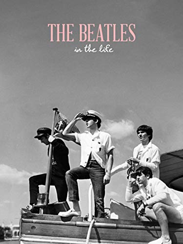 The Beatles: In the Life