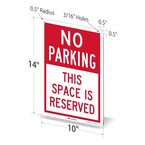 SmartSign “No Parking - This Space Is Reserved” Sign | 10" x 14" Engineer Grade Reflective Aluminum