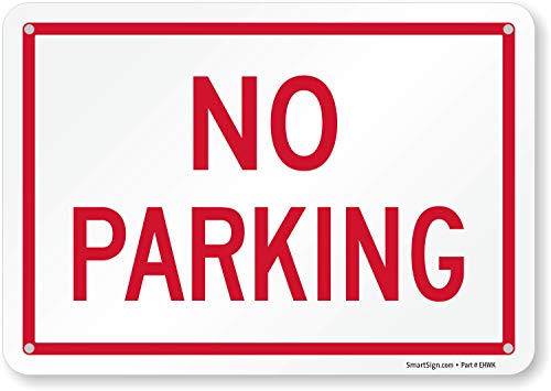 SmartSign 7 x 10 inch “No Parking” Metal Sign, 40 mil Aluminum 3M Laminated Engineer Grade Reflective Material, Red and White