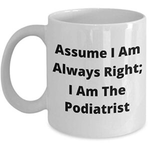 podiatrist mug | always right - funny novelty gift idea, sassy humor, coffee cup by vitazi kitchenware