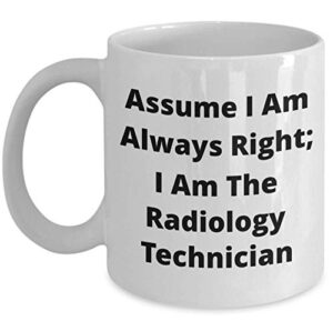 radiology technician mug | always right - funny novelty gift idea, sassy humor, coffee cup by vitazi kitchenware
