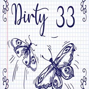 Butterflies Personalized Birthday Notebook - Butterflies Personalized Journal -Dirty 33 Notebook Birthday - Butterflies bday Lover Gift: Unique gifts ... Gift, 120 Pages, 6x9, Soft Cover, Ma