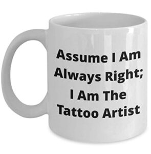 tattoo artist mug | always right - funny novelty gift idea, sassy humor, coffee cup by vitazi kitchenware