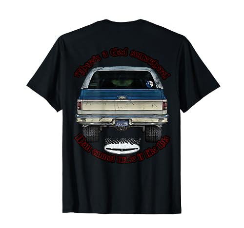 God,K5,C10,Jimmy,Squarebody Truck,Dually,Blazer,Silverado,US T-Shirt