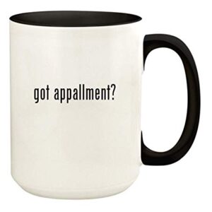 Knick Knack Gifts got appallment? - 15oz Ceramic Colored Handle and Inside Coffee Mug Cup, Black