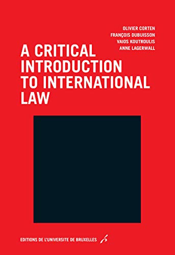 A critical introduction to international law: Essay (French Edition)