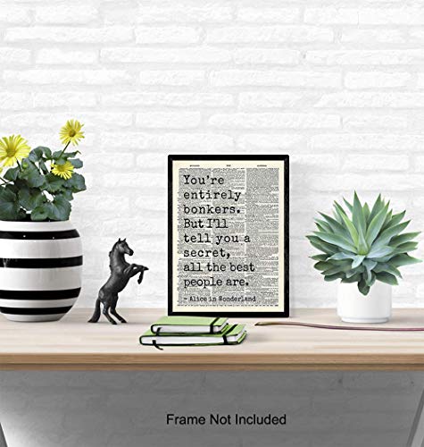 Alice Wonderland Quote, Wall Decor - Wall Art Decoration Poster - Gift for Walt World Fans – Upcycled Dictionary Home Decor for Bedroom, Office, Girls Room - 8x10 print