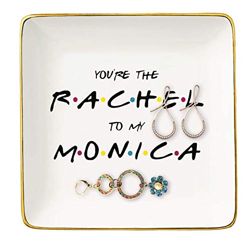 The One Where Friends - You are The Rachel to My Monica – Ceramic Jewelry Holder Ring Dish Trinket Box Tray – Long Distance Friendship Gift for Her- Christmas Birthday Gift for Best Friends Women