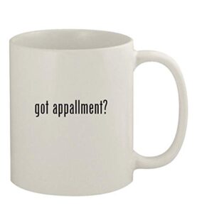 knick knack gifts got appallment? - 11oz ceramic white coffee mug, white
