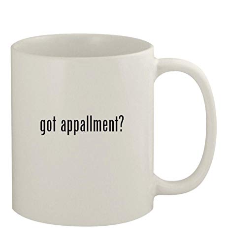 Knick Knack Gifts got appallment? - 11oz Ceramic White Coffee Mug, White